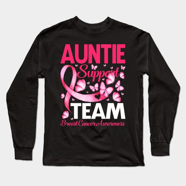 Auntie Support Team Breast Cancer Awareness Butterfly Long Sleeve T-Shirt by CarolIrvine